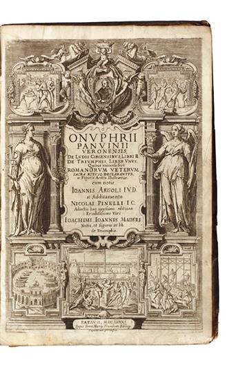 PANVINIO, ONOFRIO. De ludis circensibus, libri II. De triumphis, liber unus.  1681. Lacks one plate.